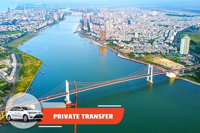 Private Transfer: Hoi An City to Da Nang Airport or Da Nang Hotel - Door-to-door Hoi An to Da Nang Airport, without the scramble